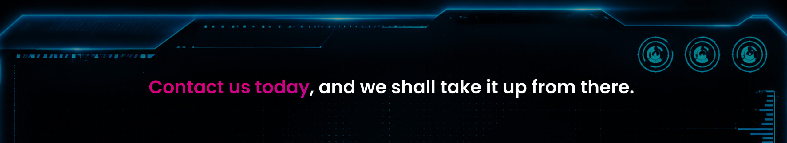 Contact us today. 