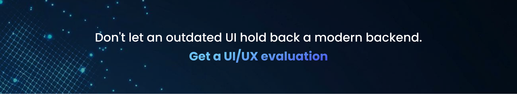 Get a UIUX evaluation.